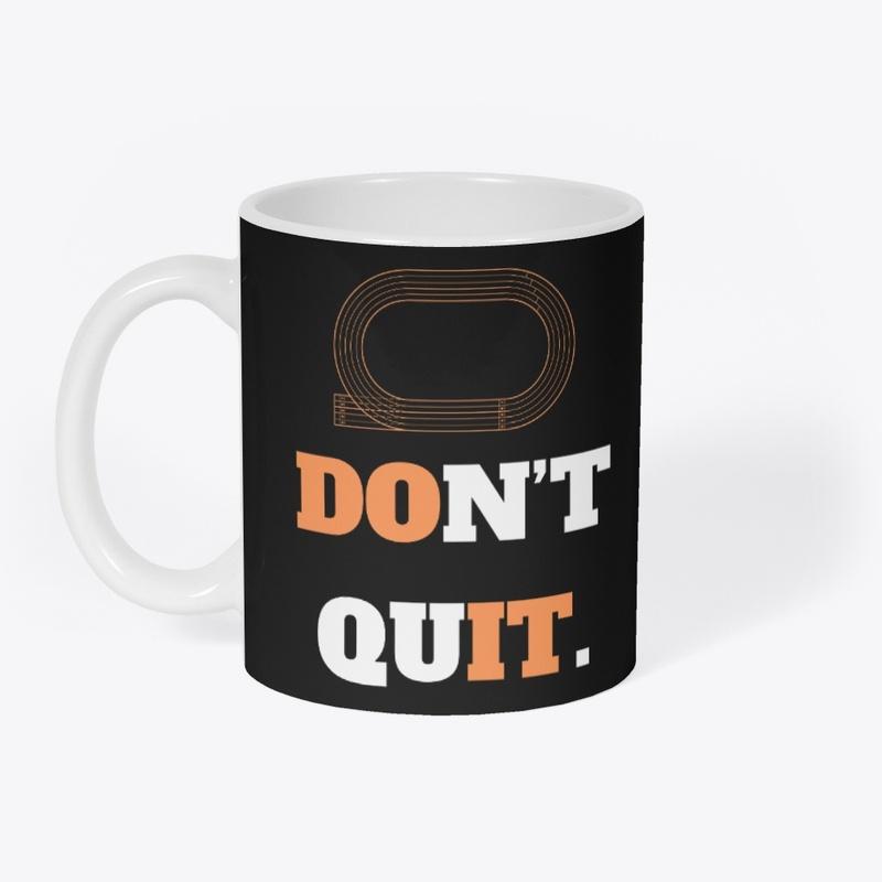 Don't Quit